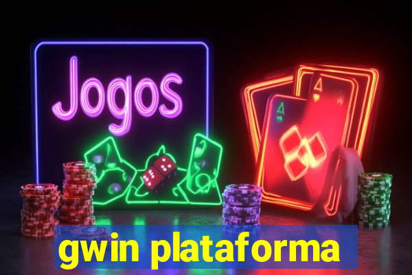 gwin plataforma